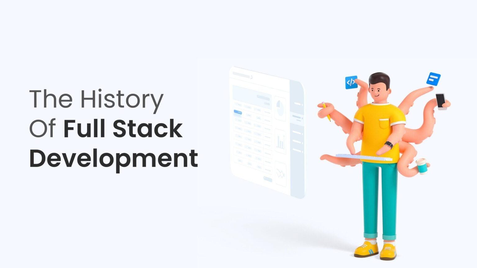 The History of Full Stack Development