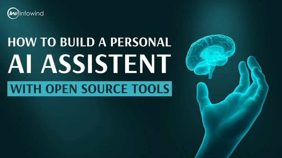 How to Build a Personal AI Assistant with Open Source Tools